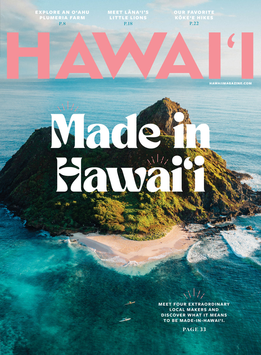 HAWAI'I Magazine Fall 2023 Issue HAWAII Magazine